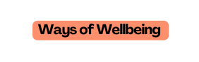Ways of Wellbeing